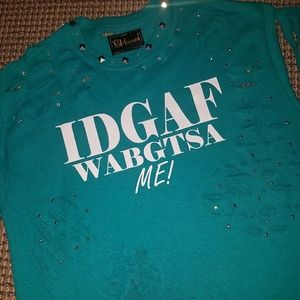 Cool, distressed statement tee "IDGAF WABGTSA ME"